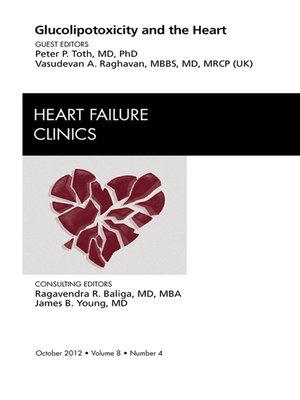 cover image of Glucolipotoxicity and the Heart, an Issue of Heart Failure Clinics